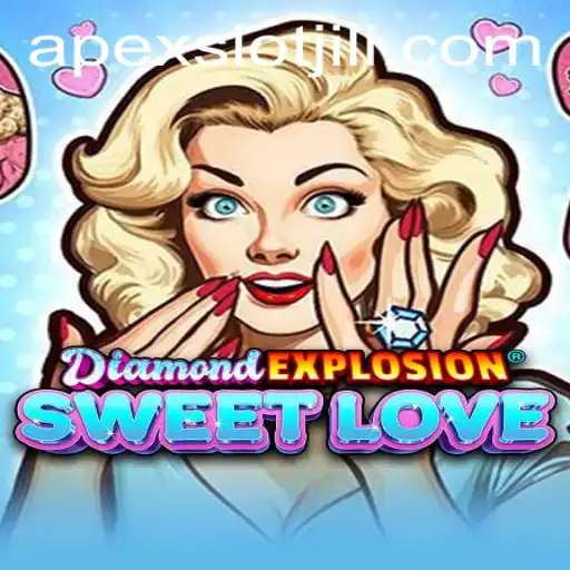 Discover the Thrills of DiamondExplosionSweetLove: The Ultimate APEX Slot Game