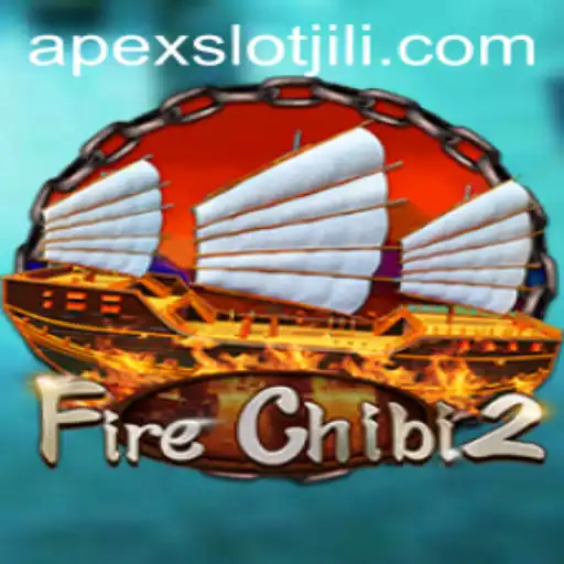 Exploring the Thrilling World of FireChibi2 with APEXSLOT