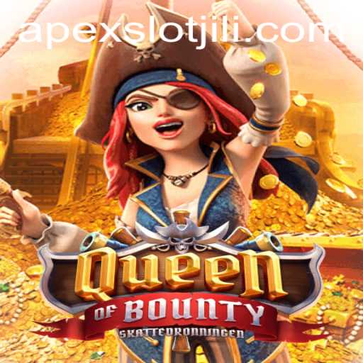 Discover the Thrills of QueenofBounty in APEXSLOT: A Comprehensive Guide