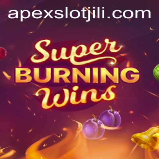 Discover the Thrills of SuperBurningWins: Unveiling APEX SLOT Entertainment
